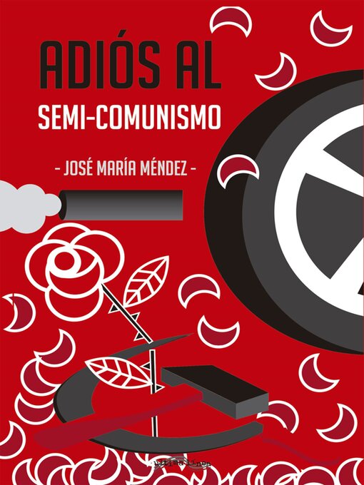 Title details for Adiós al semi-comunismo by José María - Available